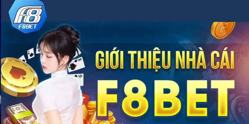 Giới thiệu F8bet