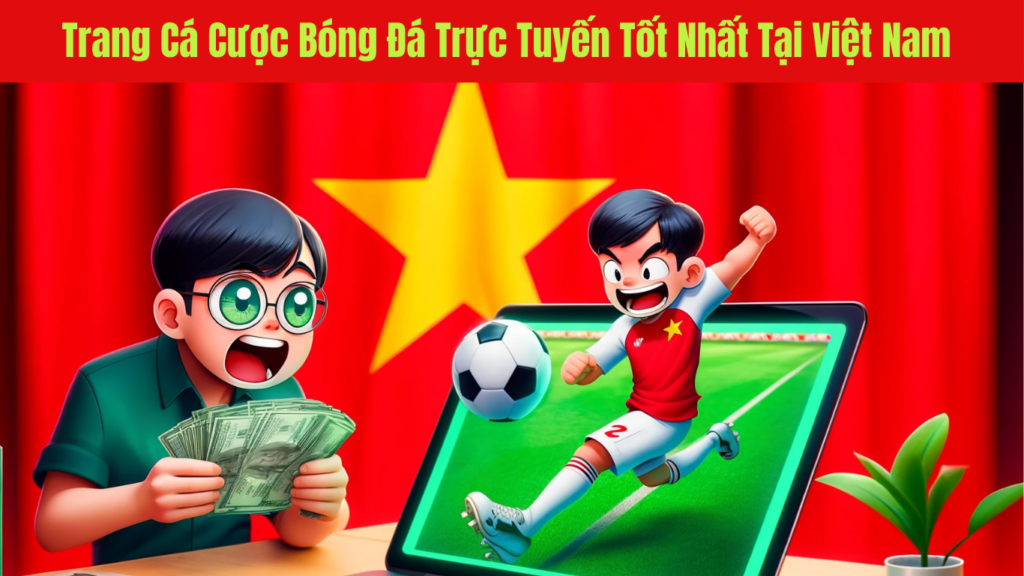 Top trang cá độ bóng đá uy tín