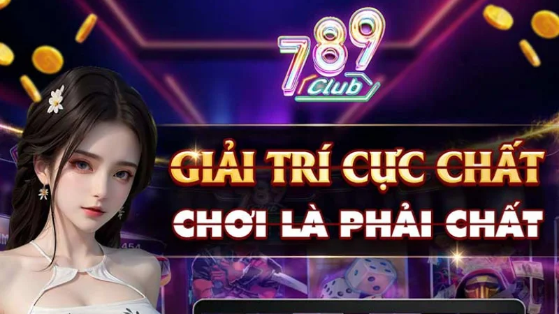 789club - Nơi cung cấp mức cược hấp dẫn