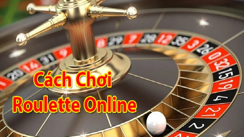 Cách chơi roulette online