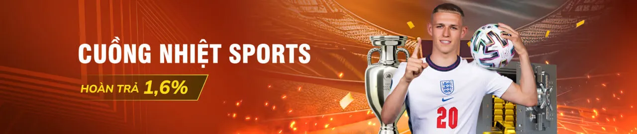 cuồng nhiệt sports hoàn trả 1,6% tại 188bet